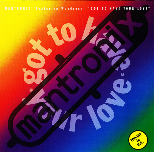 Mantronix Featuring Wondress - Got To Have Your Love