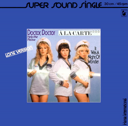 A La Carte - Doctor Doctor Help Me Please / Long Version