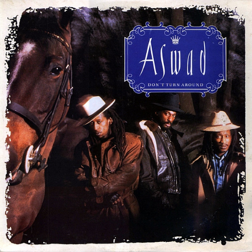 Aswad - Dont Turn Around