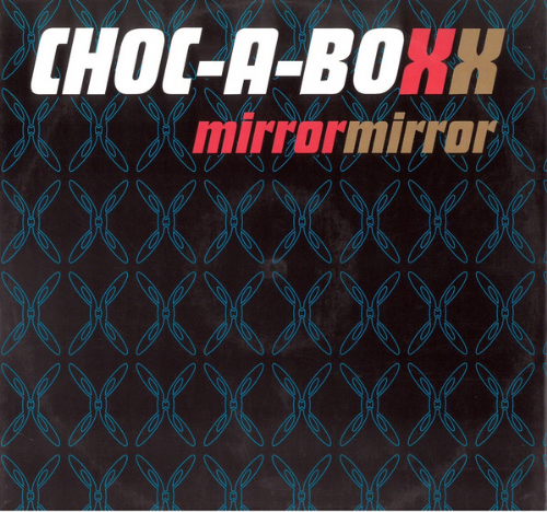 Choc-A-Boxx - Mirror Mirror