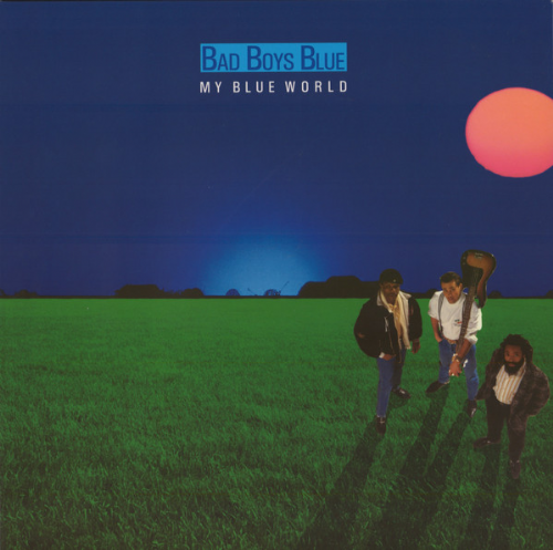 Bad Boys Blue - My Blue World / Edio especial com encarte