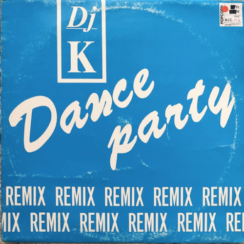 DJ K - Dance Party / Remix