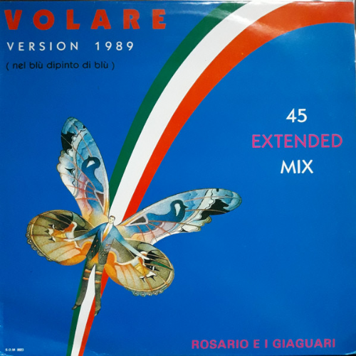 Rosario E I Giaguari - Volare / Version 1989 Nel Blu Dipinto Di Biu