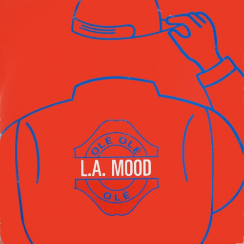 L.A. Mood - Ole Ole Ole