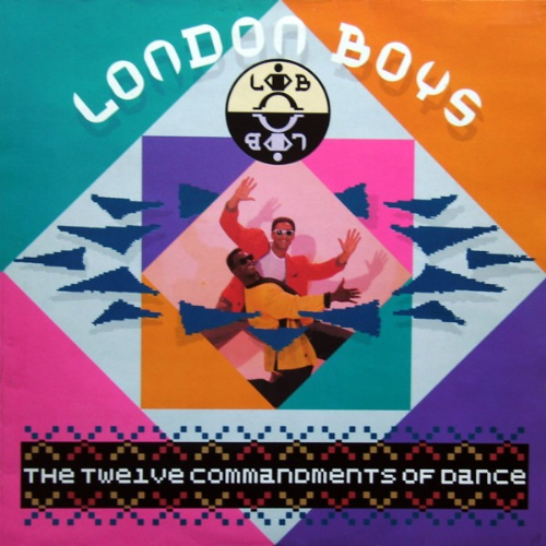 London Boys - The Twelve Commandments Of Dance