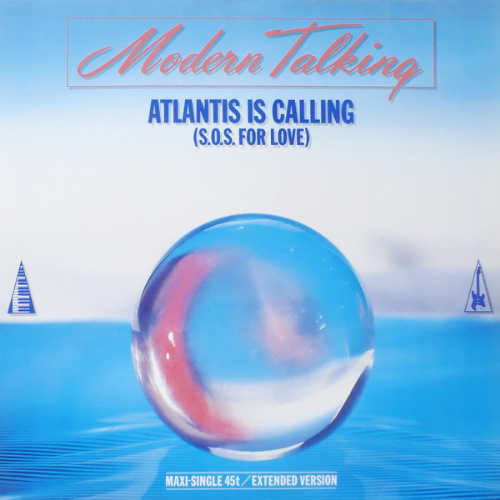 Modern Talking - Atlantis Is Calling - S.O.S. For Love / Extended Version