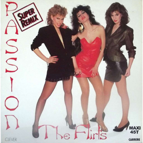 The Flirts - Passion / Super Remix