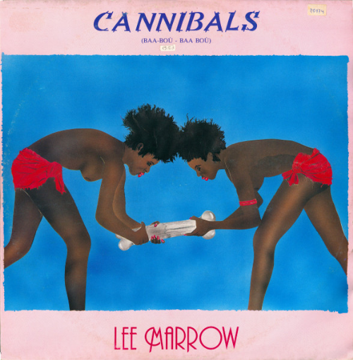Lee Marrow - Cannibals / Baa-Bou - Baa Bou