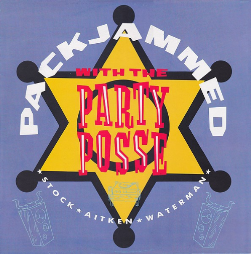 Stock, Aitken e Waterman - Packjammed / With The Party Posse