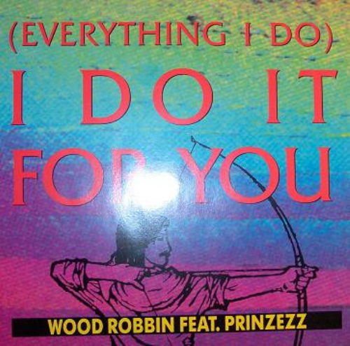 Wood Robbin - Everything I Do I Do It For You
