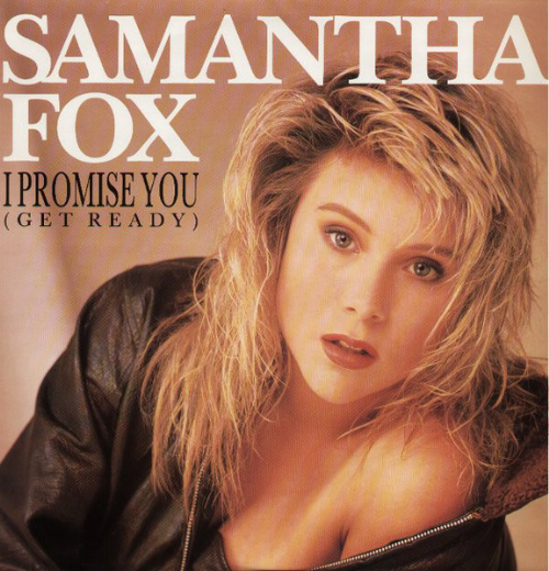 Samantha Fox - I Promise You / Get Ready