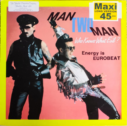 Man 2 Man - Energy Is Eurobeat / Who Knows What Evil