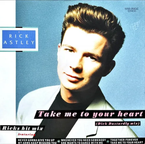 Rick Astley - Take Me To Your Heart / The Dick Dastardly Mix