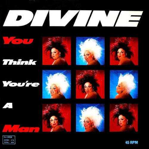 Divine - You Think Youre A Man