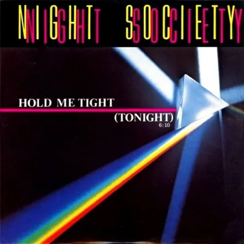 Night Society - Hold Me Tight / Tonight