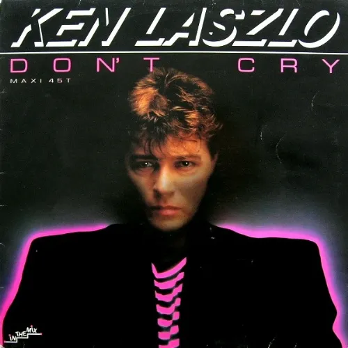 Ken Laszlo - Dont Cry