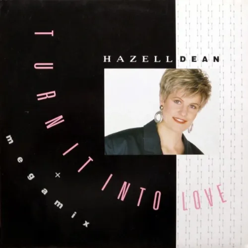 Hazell Dean - Turn It Into Love / Megamix