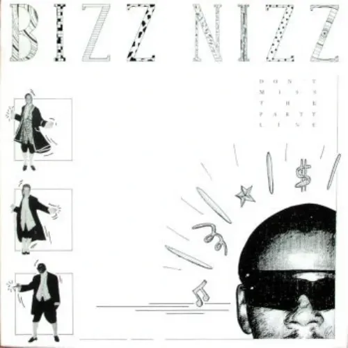 Bizz Nizz - Dont Miss The Party Line