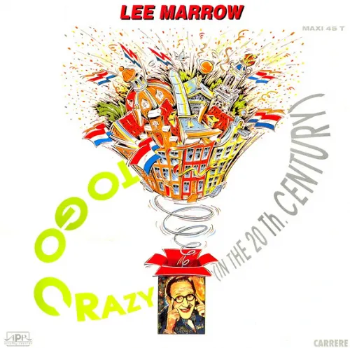 Lee Marrow - To Go Crazy / In The 20th Century