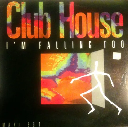 Club House - Im Falling Too