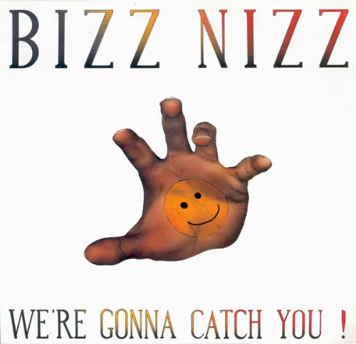 Bizz Nizz - Were Gonna Catch You