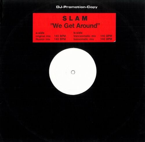 Slam - We Get Around / When The Sun Goes Down