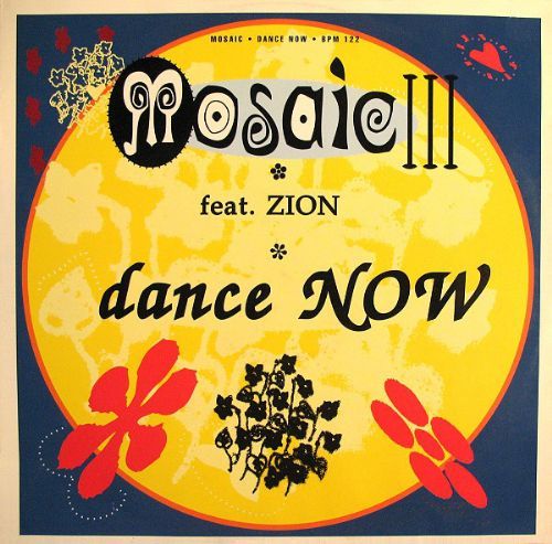 Mosaic III Feat. Zion - Dance Now