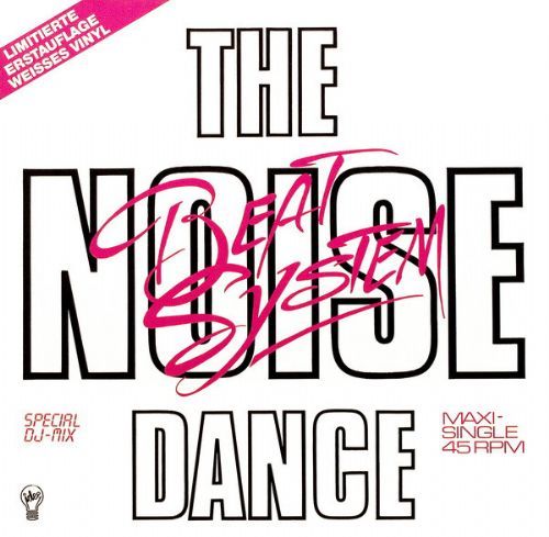 Beat System - The Noise Dance / Special DJ-Mix