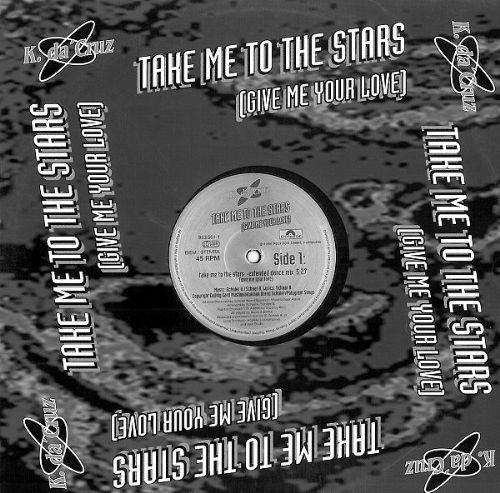 K. Da Cruz - Take Me To The Stars Give Me Your Love