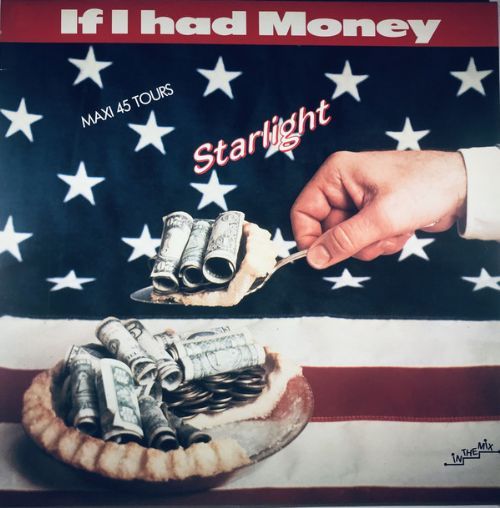 Starlight - If I Had Money / Importado