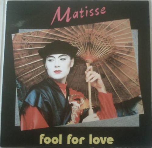 Matisse - Fool For Love