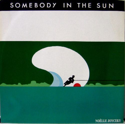 Noelle Joyceky - Somebody In The Sun