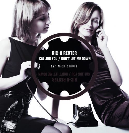 Ric-o Renter - Calling You / Dont Let Me Down / Raro!