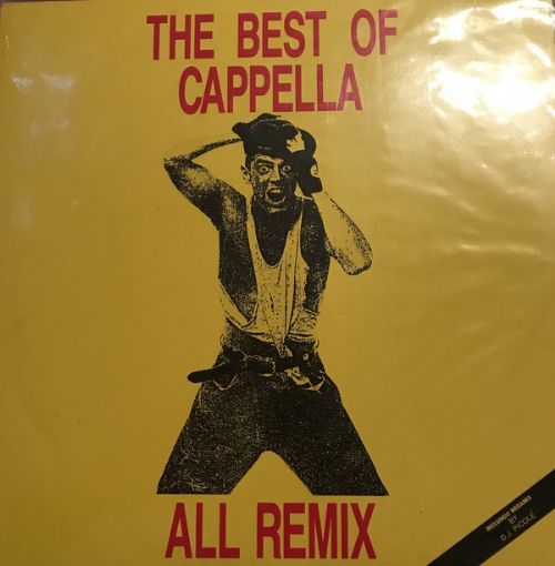 Cappella - The Best Of Cappella / All Remix