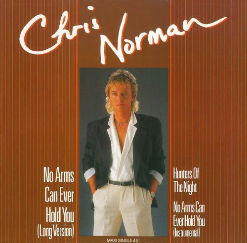 Chris Norman - Hunters Of The Night / No Arms Can Ever Hold You