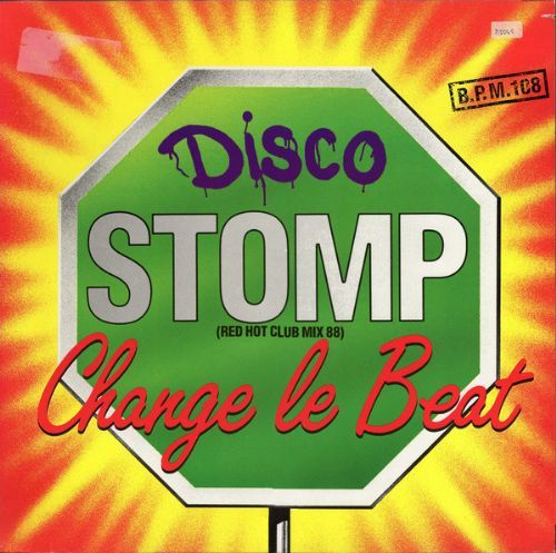 Change Le Beat - Disco Stomp / Red Hot Club Mix 88