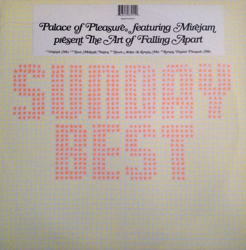 Palace Of Pleasure - The Art Of Falling Apart