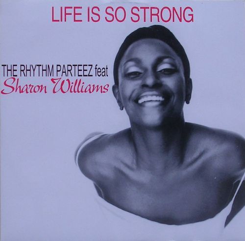 Sharon Williams - Life Is So Strong