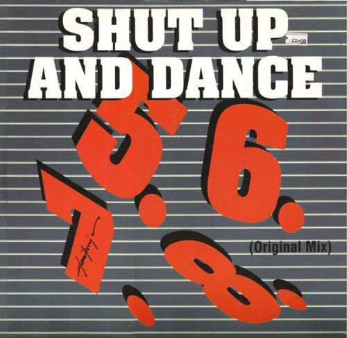 Shut Up e Dance - 5.6.7.8.
