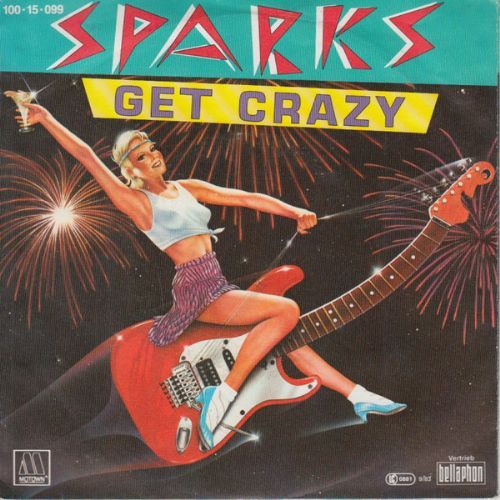 Sparks - Get Crazy / 7 compacto made in Germany