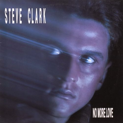 Steve Clark - No More Love