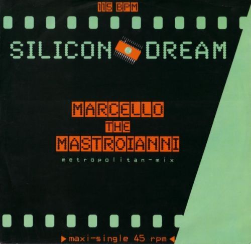 Silicon Dream - Marcello The Mastroianni / Metropolitan-Mix