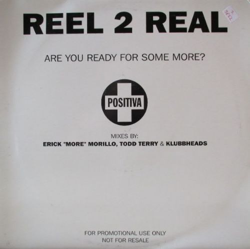 Reel 2 Real - Are You Ready For Some More / Duplo
