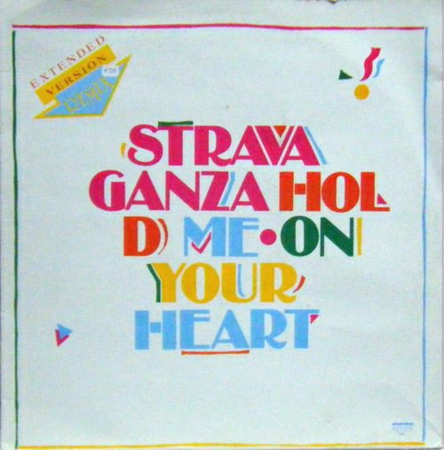 Stravaganza - Hold Me On Your Heart / Extended Version Remix