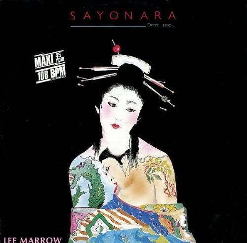 Lee Marrow - Sayonara / Dont Stop...