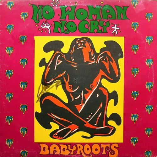 Babyroots - No Woman No Cry