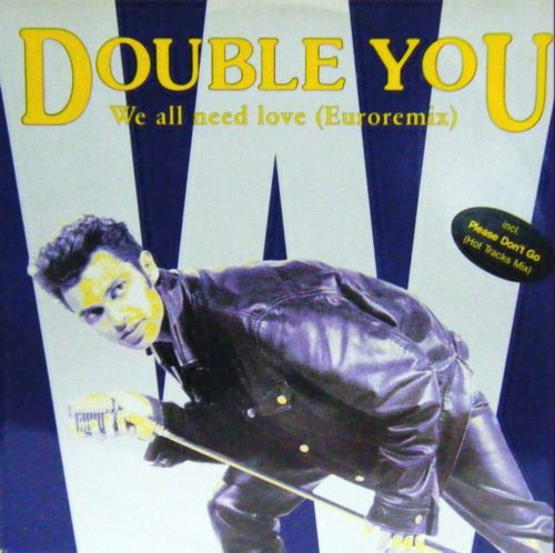 Double You - We All Need Love / Euroremix