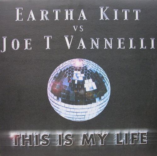 Eartha Kitt vs. Joe T. Vannelli - This Is My Life