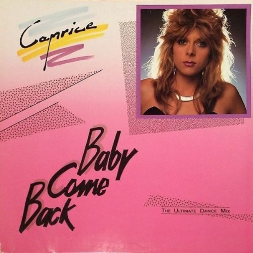 Caprice - Baby Come Back