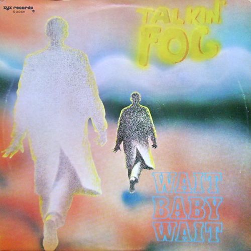 Talkin Fog - Wait Baby Wait